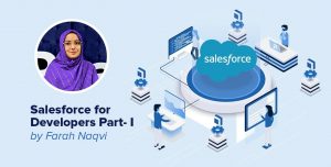 Salesforce for Developers - Part I - 10PEARLS University